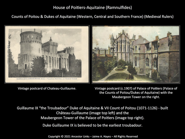 House of Poitiers-Aquitaine (Ramnulfids) - and
          Chateau-Guillaume & Palace of Poitiers