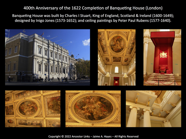 400th Anniversary of the 1622 Completion of Banqueting
          House - London